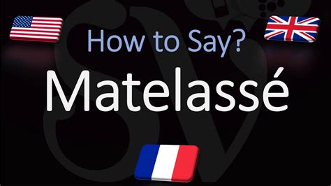 how do you pronounce matelasse